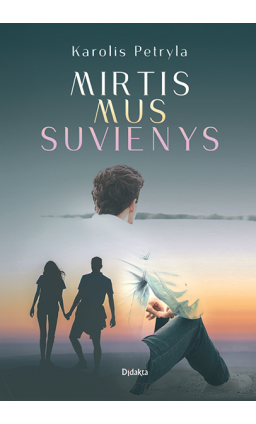 mirtis_mus_suvienys_01_1644507749-4bf5bbd2de73a887ccd807a37e0950ac.jpg